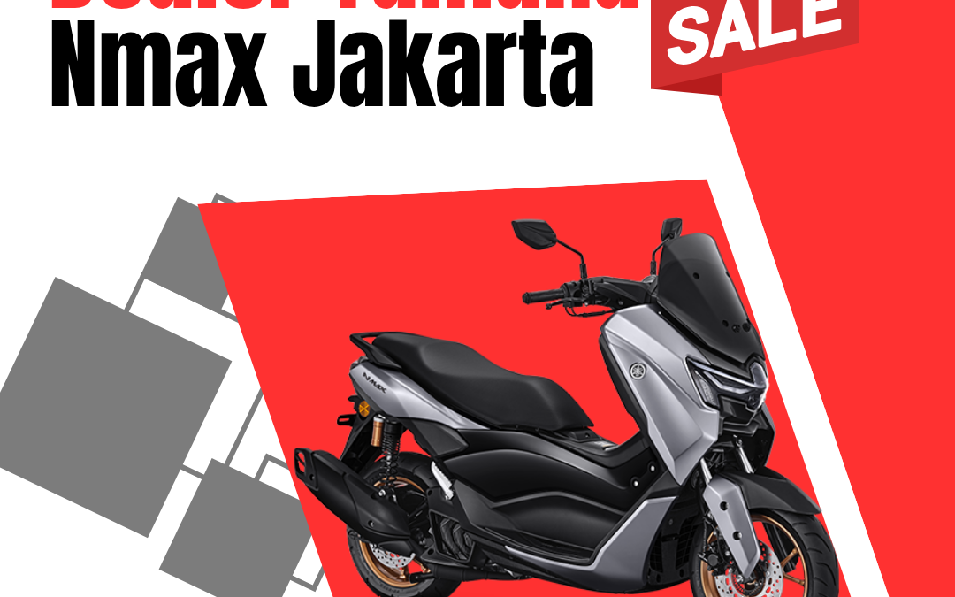 Dealer Yamaha Nmax Jakarta | Harga Terbaik & Kredit Mudah
