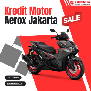 Kredit Motor Aerox Jakarta