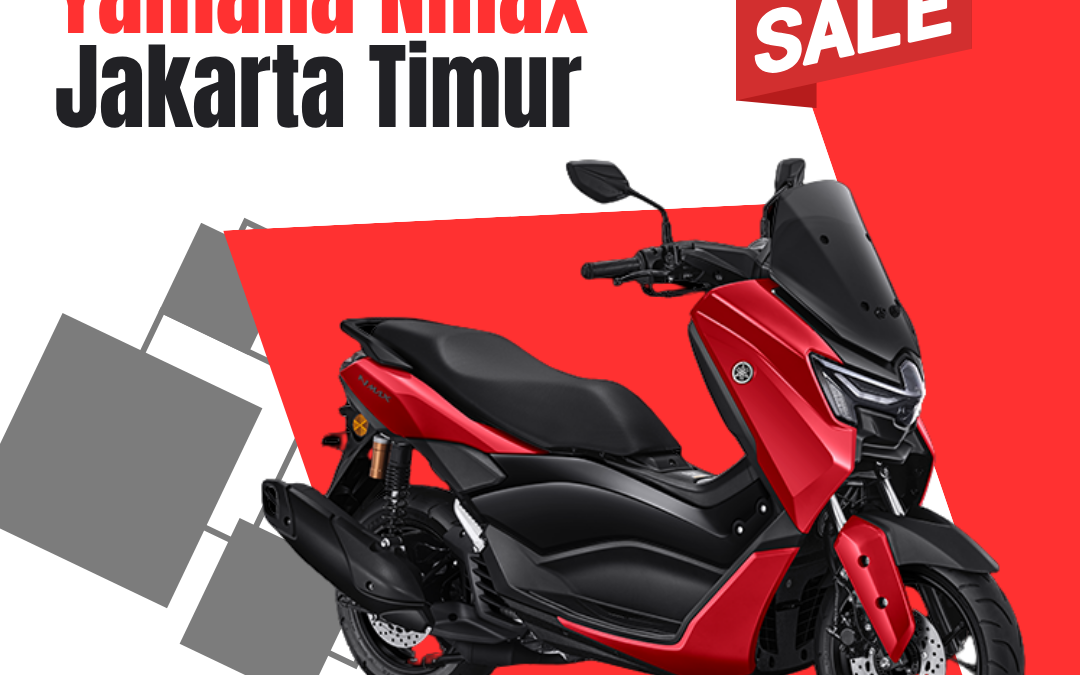 Dealer Yamaha Nmax Jakarta Timur dengan Promo Menarik