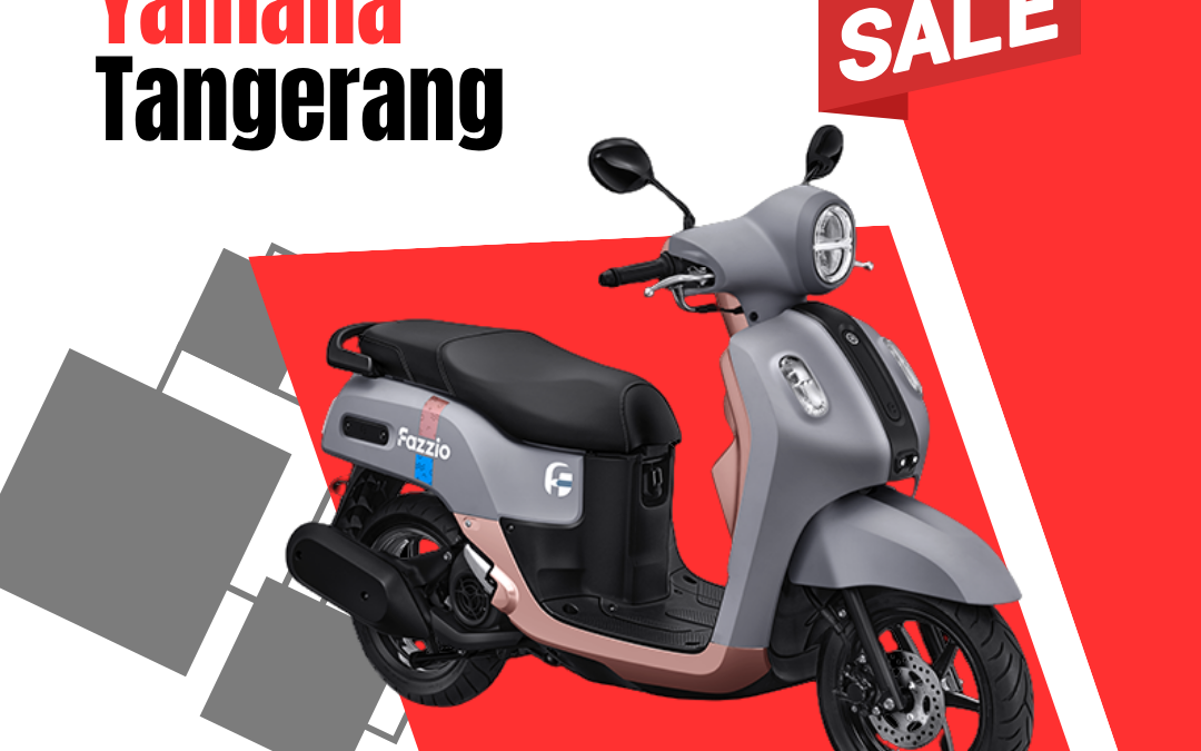 Showroom Yamaha Tangerang dengan Proses Pembelian Praktis